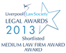 Liverpool Law Society Awards - 2013 Shortlisted Medium Law Firm Award